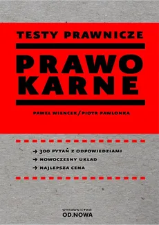 Testy prawnicze Prawo karne - PawlonkaPiotr, Paweł Wiencek