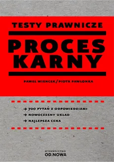 Testy prawnicze Proces karny - Piotr Pawlonka, Paweł Wiencek