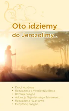 Oto idziemy do Jerozolimy - Tomasz Szałanda, Dawid Czaicki