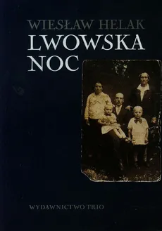 Lwowska noc - Wiesław Helak