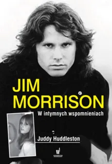 Jim Morrison w intymnych wspomnieniach - Judy Huddleston