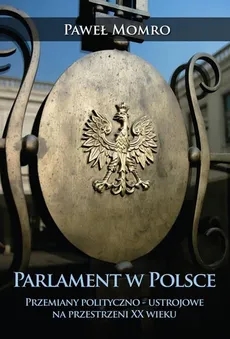Parlament w Polsce - Paweł Momro