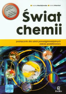 Świat chemii Podręcznik Zakres podstawowy - Outlet - Iwona Maciejowska, Anna Warchoł