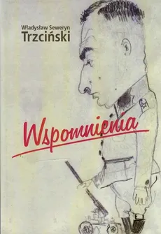 Wspomnienia - Outlet - Trzciński Władysław Seweryn