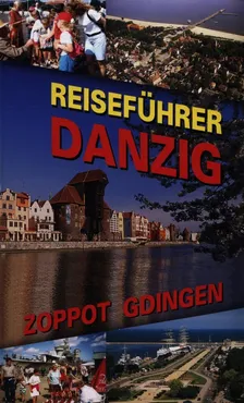 Danzig Zoppot Gdingen Reisefuhrer - Jerzy Drzemczewski