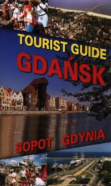 Gdańsk Sopot Gdynia Tourist Guide - Jerzy Drzemczewski