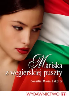 Mariska z węgierskiej puszty - Lakotta Consilia Maria