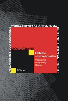 Podziemia antycznego Rzymu - Outlet - Elżbieta Jastrzębowska
