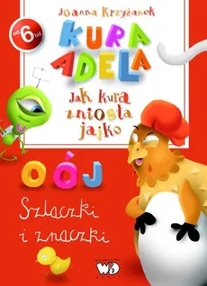 Kura Adela Jak kura zniosła jajko Szlaczki i znaczki - Outlet - Joanna Krzyżanek