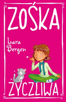 Zośka Życzliwa - Lara Bergen