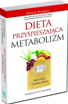 Dieta przyspieszająca metabolizm - Outlet - Eve Adamson, Haylie Pomroy
