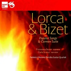 Lorca, Bizet: Popular songs, Carmen suite
