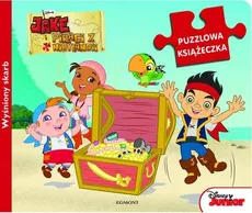 Jake i piraci z Nibylandii Wyśniony skarb Puzzlowa książeczka