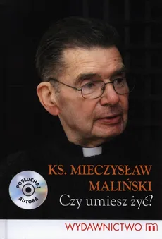 Czy umiesz żyć z płytą CD - Mieczysław Maliński