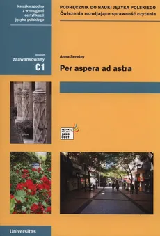 Per aspera ad astra C1 Podręcznik do nauki języka polskiego - Outlet - Anna Seretny