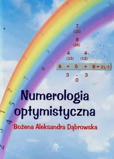 Numerologia optymistyczna - Dąbrowska Bożena Aleksandra
