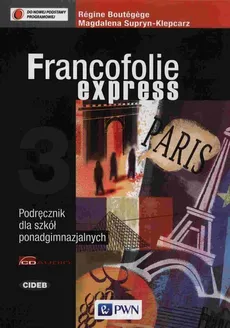 Francofolie express 3 Podręcznik z płytą CD - Regine Boutegege, Magdalena Supryn-Klepcarz