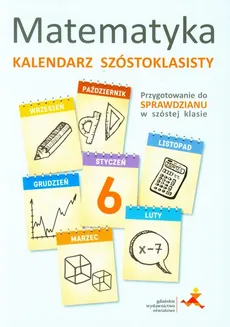 Matematyka Kalendarz szóstoklasisty - Outlet - Praca zbiorowa