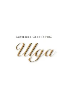 Ulga - Outlet - Agnieszka Grochowska