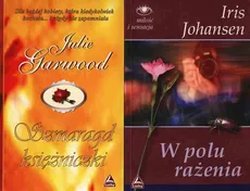 W polu rażenia / Szmaragd księżniczki - Julie Garwood, Iris Johansen