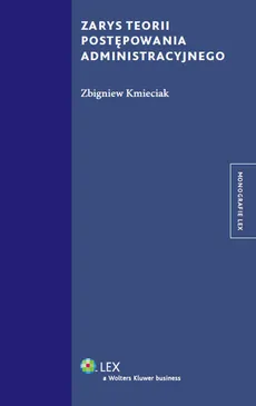Zarys teorii postępowania administracyjnego - Zbigniew Kmieciak