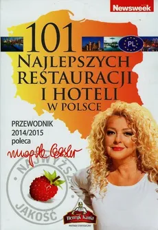 101 najlepszych restauracji i hoteli w Polsce - Outlet - Magda Gessler