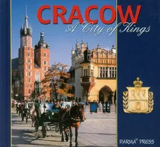 Kraków Królewskie miasto wersja angielska - Elżbieta Michalska