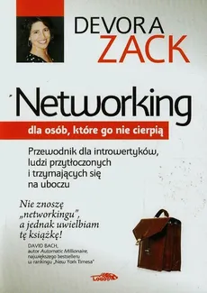 Networking dla osób które go nie cierpią - Devora Zack