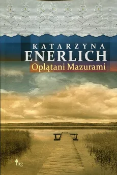 Oplątani Mazurami - Outlet - Katarzyna Enerlich