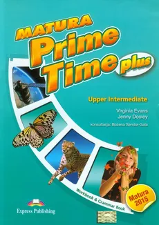 Matura Prime Time Plus Upper Intermediate Workbook and Grammar Book - Jenny Dooley, Virginia Evans