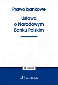 Prawo bankowe Ustawa o Narodowym Banku Polskim - Outlet
