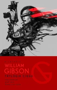 Trylogia Ciągu - Outlet - William Gibson