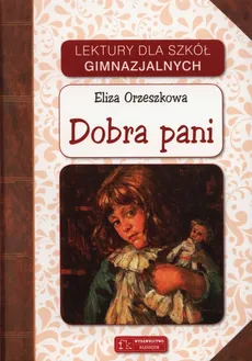 Dobra pani - Eliza Orzeszkowa