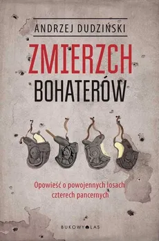 Zmierzch bohaterów - Andrzej Dudziński