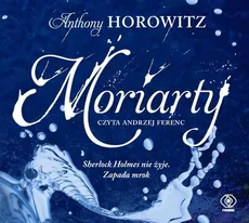 Moriarty - Anthony Horowitz