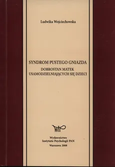 Syndrom pustego gniazda - Ludwika Wojciechowska