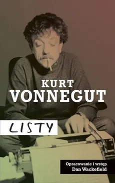Kurt Vonnegut Listy - Outlet - Kurt Vonnegut