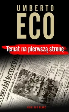 Temat na pierwszą stronę - Outlet - Umberto Eco