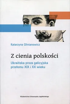 Z cienia polskości - Outlet - Katarzyna Glinianowicz