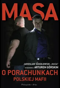 Masa o porachunkach polskiej mafii - Outlet - Artur Górski