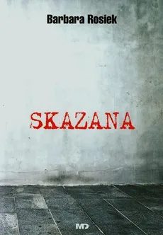 Skazana - Outlet - Barbara Rosiek