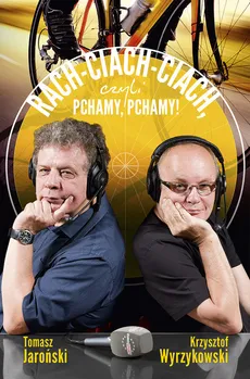Rach-ciach-ciach czyli pchamy, pchamy! - Outlet - Tomasz Jaroński, Krzysztof Wyrzykowski