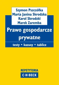 Prawo gospodarcze prywatne - Outlet - Szymon Pszczółka, Skrodzka Marta Janina, Karol Skrodzki, Marek Zaremba