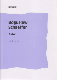 Aktor - Outlet - Bogusław Schaeffer