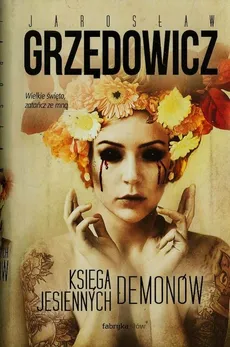 Księga jesiennych demonów - Jarosław Grzędowicz