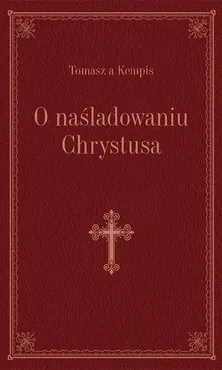 O naśladowaniu Chrystusa brązowy - Tomasz Kempis