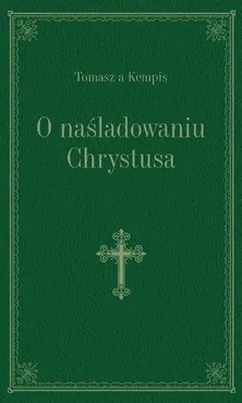O naśladowaniu Chrystusa zielony - Tomasz Kempis