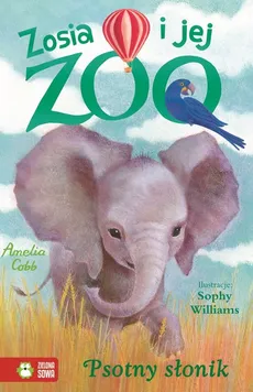 Zosia i jej zoo Psotny słonik - Outlet - Amelia Cobb