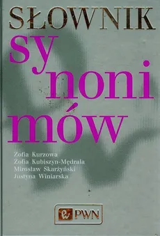 Słownik synonimów - Outlet - Zofia Kubiszyn-Mędrala, Zofia Kurzowa, Mirosław Skarżyński
