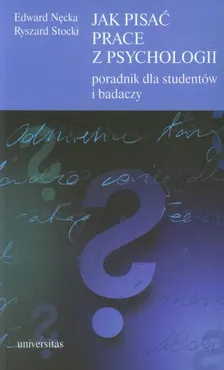 Jak pisać prace z psychologii - Edward Nęcka, Ryszard Stocki